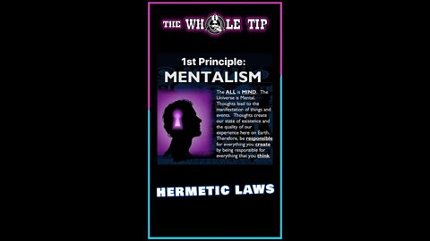 HERMETIC LAWS I MENTALISM- the Whole Tip Daily #shorts