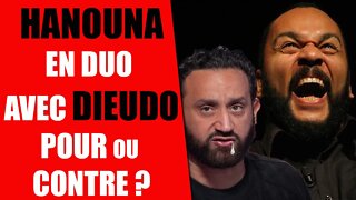 DIEUDONNE ET HANOUNA EN DUO POUR #foutupourfoutu ETES VOUS POUR OU CONTRE ? #tpmp #crystelcamus