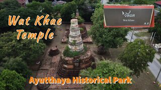 Wat Khae -Ayutthaya Thailand - With Drone Footage