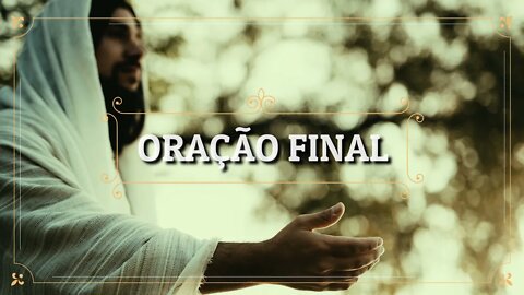 VIA SACRA (O CAMINHO SAGRADO DE CRISTO) 15. ORAÇÃO FINAL ヅ