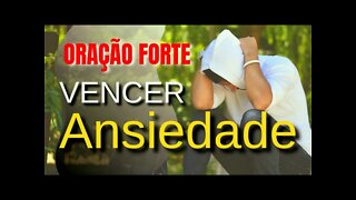 Oração poderosa para aliviar toda ansiedade | ORAÇÃO FORTE