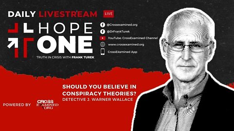 EP32: Should you believe in Conspiracy theories? w/ Detective J. Warner Wallace