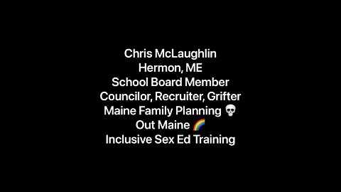 Chris McLaughin - Hermon, ME SB member and Gender Queer supporter