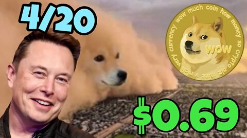 WILL DOGECOIN HIT 69 CENTS ON 4/20