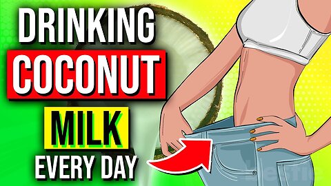 7 Hidden Benefits Of Drinking Coconut Milk Every Day | Health Advice