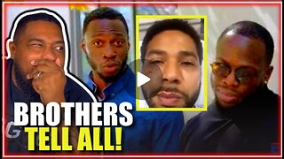 Brothers in Jussie Smollett Hoax SPEAK OUT For the FIRST TIME
