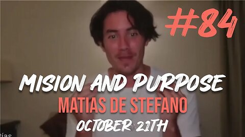 Understanding Mission & Purpose | Matías De Stefano