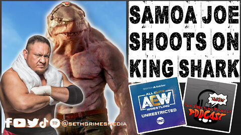 Samoa Joe SHOOTS on voicing KING SHARK | Clip from the Pro Wrestling Podcast Podcast | #kingshark