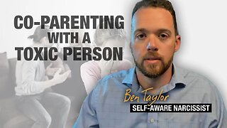 Co-parenting With a Toxic Person