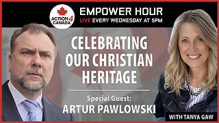 Our Christian Heritage, Government Corruption and Islamic Infiltration With Tanya Gaw & Artur Pawlowski
