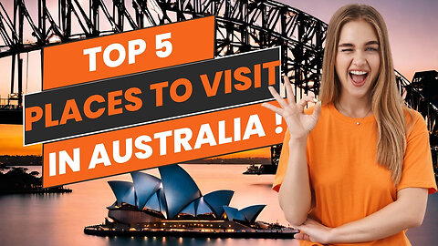 Top 5 Best Places to Visit in Australia | 2024 Travel Guide