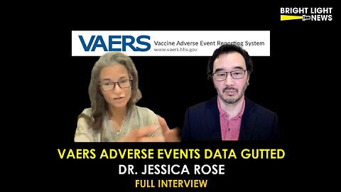 [INTERVIEW] VAERS Adverse Events Data Gutted -Dr. Jessica Rose