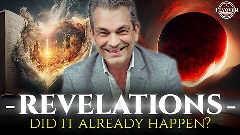 What If Everything You Thought Was True About REVELATIONS, Wasn’t? - Johnny Enlow