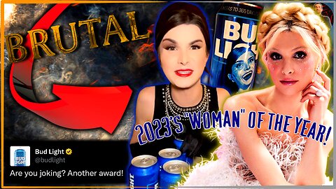Bud Light FAILS So Dylan Mulvaney Can WIN! 2023's WOMAN OF THE YEAR Goes to the Biggest GRIFTER!
