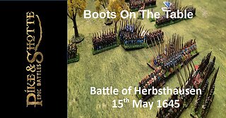 Pike and Shotte Epic Battles: The Battle of Herbsthausen 15th May 1645