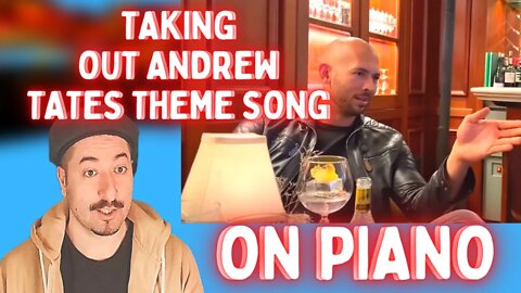 Andrew Tate Theme Song Taken Out On Piano