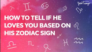 How To Tell If He's In Love With You Based On His Zodiac Sign