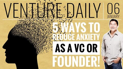 5 Ways to Reduce Your Anxiety as a VC or Founder! | Life Lessons of Stoicism with My Daughter