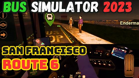 Bus Simulator 2023 Taking Public Transport to the Next Level | San Francisco Route 6 #bussimulator23