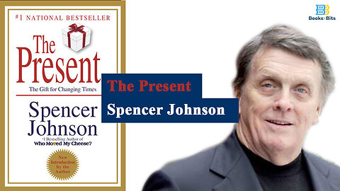 The Present by Spencer Johnson (Book Summary)