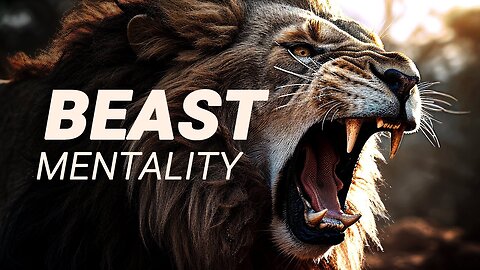 🦁 Embrace Your Inner Beast! 💥 "True Beast Mentality" Motivational Speech
