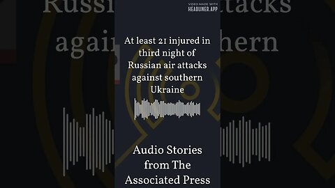 At least 21 injured in third night of Russian air attacks against southern Ukraine | Audio...