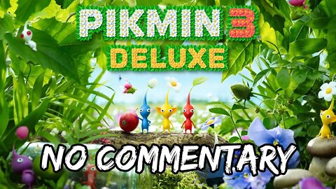 Part 5 (Olimar Missions) // [No Commentary] Pikmin 3 Deluxe - Nintendo Switch Longplay