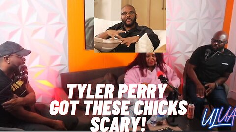 TYLER PERRY GOT THESE CHICKS SCARY I UNBROTHERLY LUV UNSISTERLY ADVICE