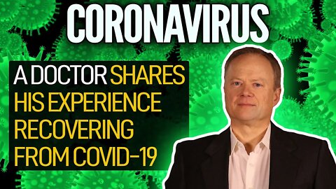 What's It Like To Have Covid-19? An Infected Doctor Speaks