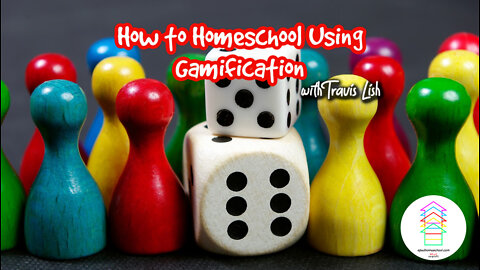 How to Homeschool Using Gamification