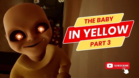 The Baby in Yellow part 3