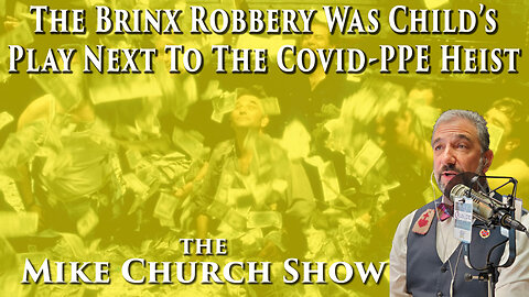 The Brinx Robbery Was Child's Play Next To The Covid-PPE Heist