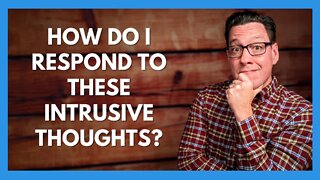 3 Responses to Intrusive Thoughts and Religious Obsessions