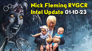 Nick Fleming RVGCR Intel Update January 10, 2023