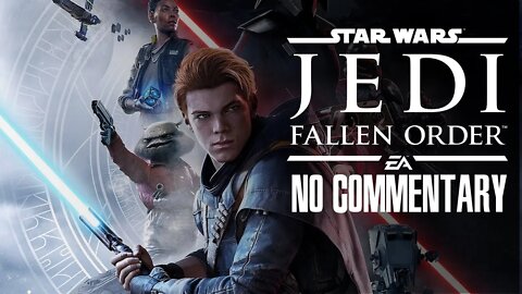 (Part 1) [No Commentary] Star Wars Jedi: Fallen Order - Xbox One Gameplay