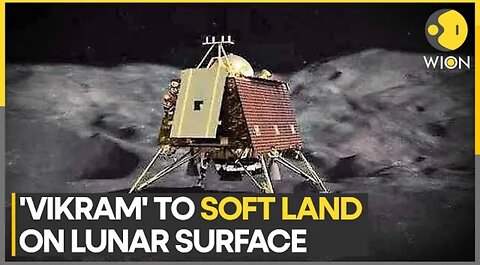 Candrayaan - 3: Countdown to Moon landing begins, ISRO Keep a Close watch | WION