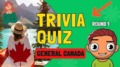 Canadian Trivia Quiz - Beginner Level | General Canada Knowledge