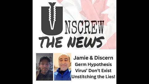Jamie & Discern Destroy Germ Hypothesis and Virus'