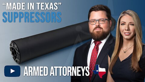 Are "Made in Texas" Suppressors Legal? Texas Suppressor Bill Explained