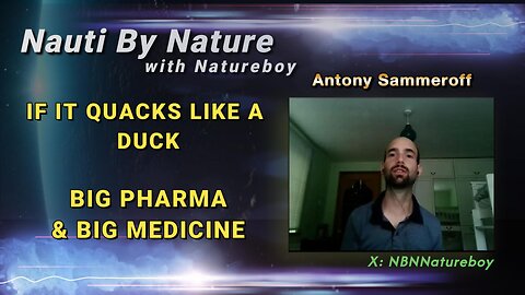 Antony Sammeroff | If It Quacks Like a Duck – Big Pharma & Big Medicine