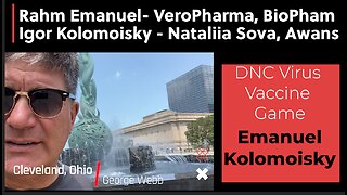 Since 2018, We Knew Rahm Emanuel And Igor Kolomoisky Ran The DNC Virus Vaccine Game