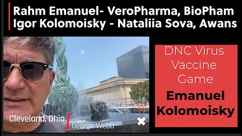 Since 2018, We Knew Rahm Emanuel And Igor Kolomoisky Ran The DNC Virus Vaccine Game