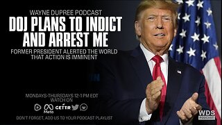 Trump Bombshell: DOJ To Indict And Arrest Me Very Soon