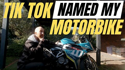 Tik Tok Named My Motorbike