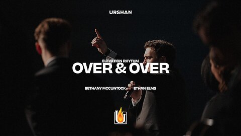 Urshan College - Over & Over