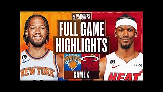 Miami Heat vs. New York Knicks Full Game 4 Highlights _ May 8 _ 2022-2023 NBA Playoffs