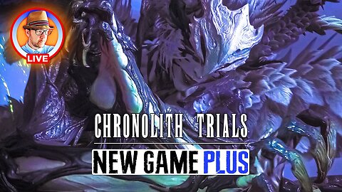 Chronolith Trials NG+ Final Fantasy 16 New Game Plus - Part 5