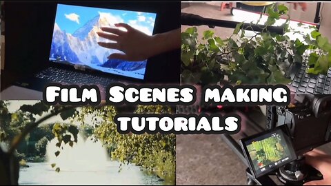 Behind the scenes | Film Scenes making tutorials