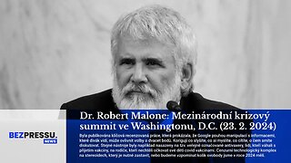 Dr. Robert Malone: Mezinárodní krizový summit ve Washingtonu, D.C. (23. 2. 2024)