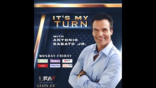 LFA TV 9.12.22 @9am IT'S MY TURN WITH ANTONIO SABATO JR